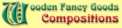 Composition - Wooden Fansy Goods